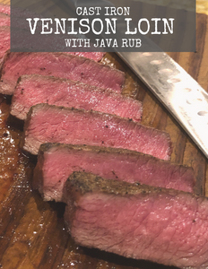 Cast Iron Venison with Java Rub